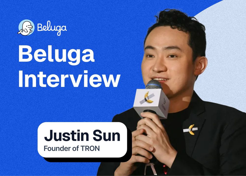 Image for Beluga Exclusive: Interview with Justin Sun, Founder of TRON
